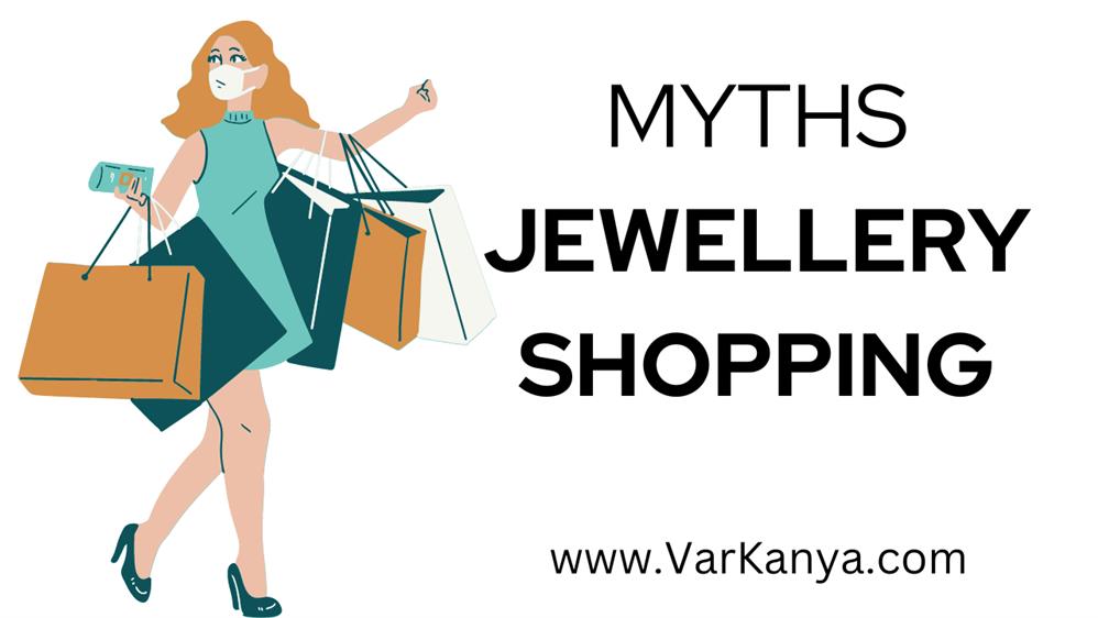 the Common Myths Related To Jewellery shopping
